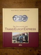 Die Geschichte des Trans Europ