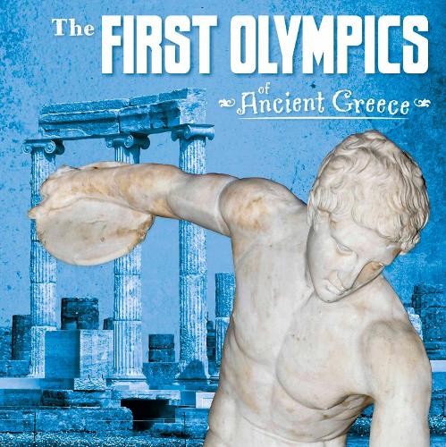 The first olympics ancient - the,