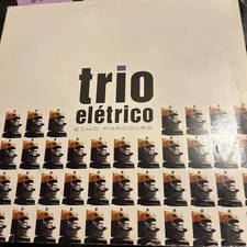 Trio Eléctrico Echo Parcours