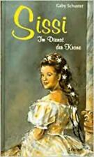 Gaby Schuster - Sissi Im Dienst Der Krone #B2025590