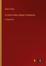 Gilbert Parker | A Lover's