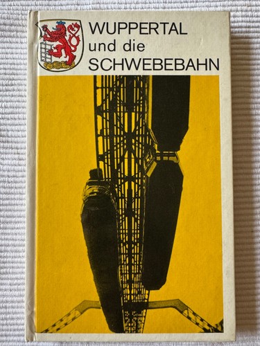 Wuppertal und die - , schwebebahn