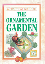 "A Practical Guide to the Ornamental Garden" (engl.)