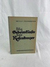 Geheimkünste der Rosenkreuzer / Willi Schrödter / 1954 / Guter Zustand