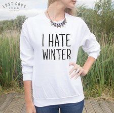 I Hate Winter Pullover Pulli