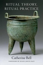 Catherine Bell Ritual Theory