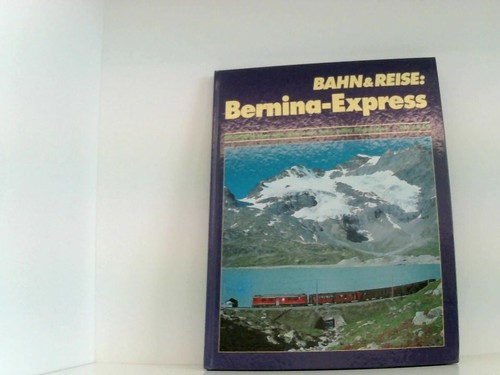 Bernina express unbekannt - bernina-express, unbekannt: