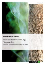 Investitionsentscheidung Biogasanlage Anne-Cathrin Schöler Taschenbuch 80 S.