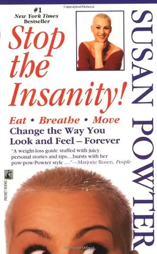 Stop the insanity susan - -,