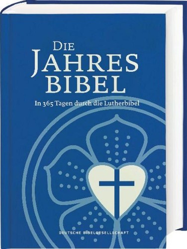 Lutherbibel die jahresbibel - die,