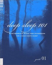 Deep Sleep 101: Blue Marbles