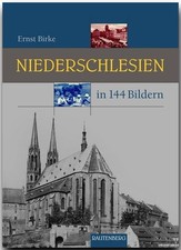 Niederschlesien in 144 Bildern: Aus den Kreisen Liegnitz, Jauer, Goldberg, Löwen