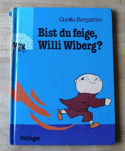 Bist feige willi - du, wiberg