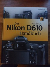 Das Nikon D610 Handbuch von