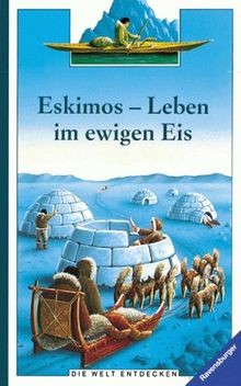 Eskimos leben ewigen eis - leben,