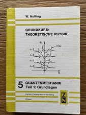 Theoretische Physik 5 - Quantenmechanik Teil 1: Grundlagen - W.Nolting