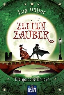 Zeitenzauber die goldene - zeitenzauber,