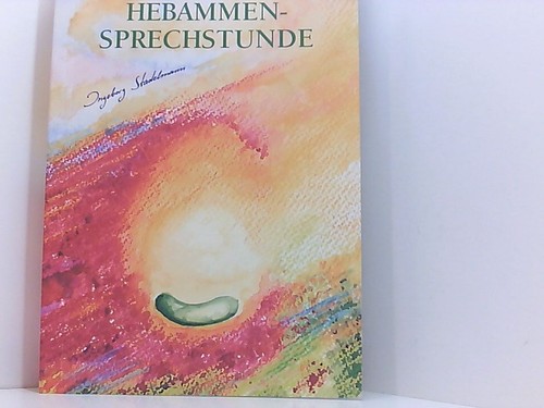 Die hebammensprechstunde - die,