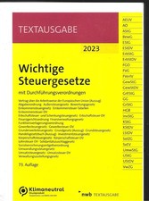 Wichtige Steuergesetze: mit Durchführungsverordnungen (Textausgabe) 2023