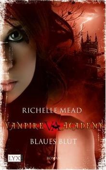 Vampire academy blaues - academy, 02: