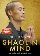 Shaolin Mind von Shi Heng Yi (Buch; gebundene Ausgabe, 2025)
