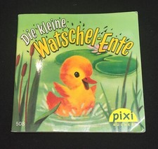 Die kleine Watschel-Ente Pixi