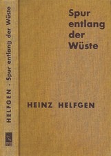 Spur entlang der Wüste - Heinz Helfgen - Fackelträger Verlag