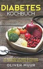 Diabetes Kochbuch: Die besten