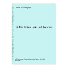 X-Mix 8(Ken Ishii-Fast Forward