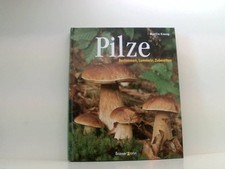 Pilze. Bestimmen, Sammeln