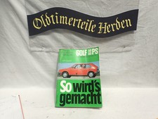 So wird es gemacht   VW Golf 9/74 bis 8/83, Scirocco von 3/74 bis 4/81, Jetta 