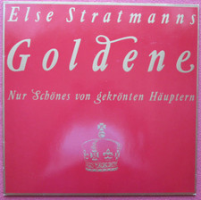 Else Stratmanns Goldene / Nur Schönes von gekrönten Häuptern LP Vinyl 1985