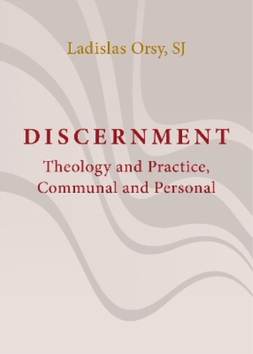 Ladislas orsy discernment - orsy,
