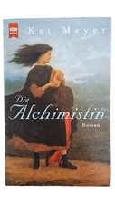 Kai Meyer Die Alchimistin Taschenbuch Heyne Roman Fantasy Deutsch Magie
