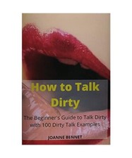 How to Talk Dirty: The
