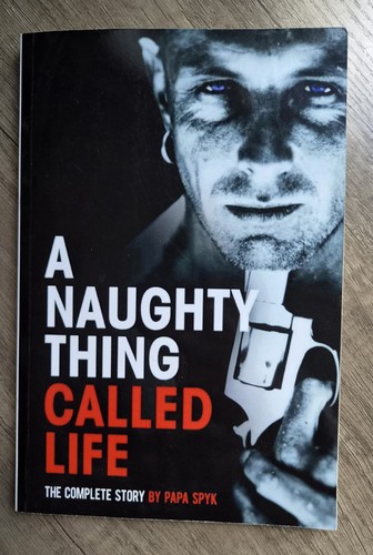 Naughty thing called life - a,