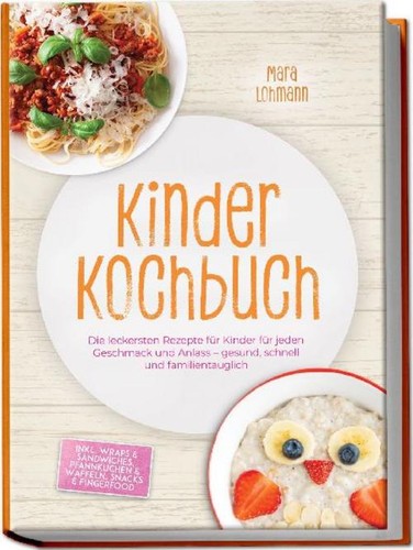 Kinder kochbuch die - kochbuch:,