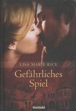 Gefährliches Spiel  von Lisa Marie Rice
