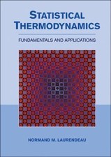 Statistical Thermodynamics Fundamentals and Applications Laurendeau Paperback