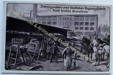 Beschlagnahme einer feindlichen Flugzeugfabrik durch deutsche Kavallerie 1916