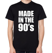 Made In The 90s T-Shirt 90s