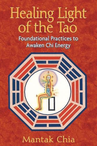 Mantak chia healing light - mantak, of