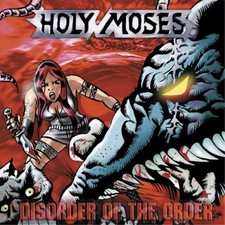 Holy Moses Disorder Of The