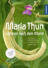 Maria Thun - Gärtnern nach
