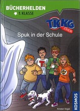 TKKG Junior, Bücherhelden 1. Klasse, Spuk in der Schule von Kirsten Vogel