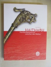 Haithabu - Fernhandelszentrum