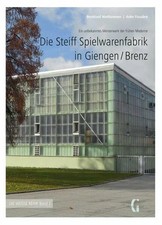 Die Steiff Spielwarenfabrik in