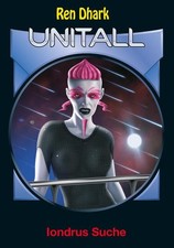 Ren Dhark Unitall 33: Iondrus