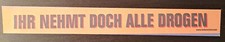 Die Ärzte-Aufkleber - Ihr nehmt doch alle Drogen