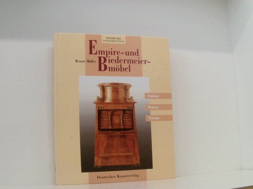 Empire und biedermeiermöbel - und,